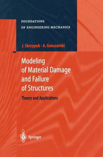 Cover image for Modeling of Material Damage and Failure of Structures: Theory and Applications