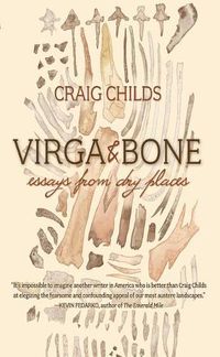 Cover image for Virga & Bone: Essays from Dry Places