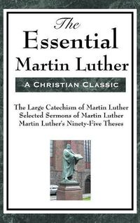 Cover image for The Essential Martin Luther