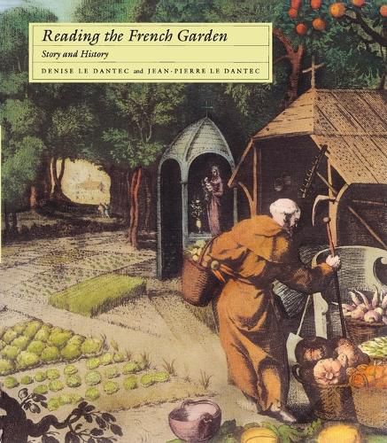 Cover image for Reading the French Garden: Story and History