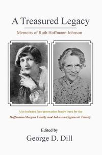 Cover image for Memoirs of Ruth Hoffmann Johnson: A Treasured Legacy