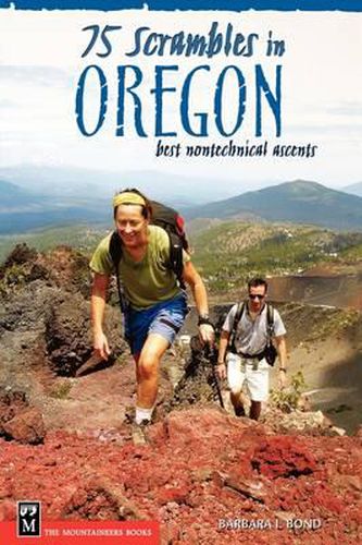 Cover image for 75 Scrambles in Oregon: Best Non-Technical Ascents