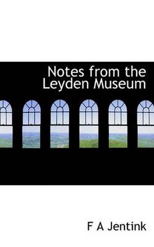 Cover image for Notes from the Leyden Museum
