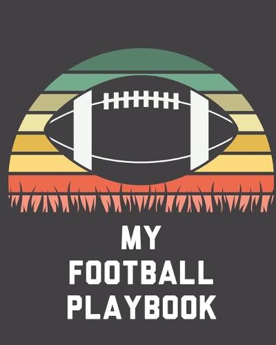 Cover image for My Football Playbook: For Players Coaches Kids Youth Football Intercepted