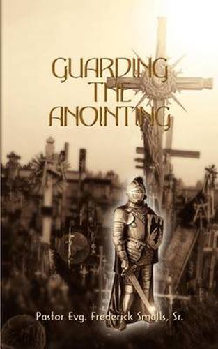 Cover image for Guarding the Anointing