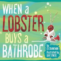 Cover image for When a Lobster Buys a Bathrobe
