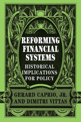 Cover image for Reforming Financial Systems: Historical Implications for Policy