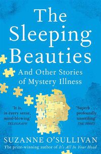 Cover image for The Sleeping Beauties: And Other Stories of Mystery Illness