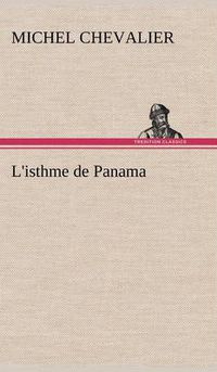 Cover image for L'isthme de Panama