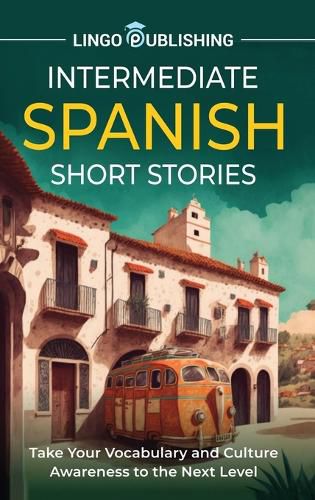 Intermediate Spanish Short Stories