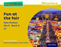 Cover image for Read Write Inc. Phonics: Yellow Set 5 Non-fiction 3 Fun at the Fair