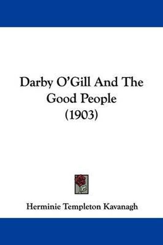 Cover image for Darby O'Gill and the Good People (1903)