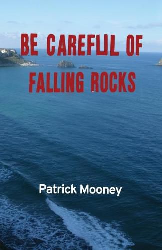 Cover image for Be Careful of Falling Rocks