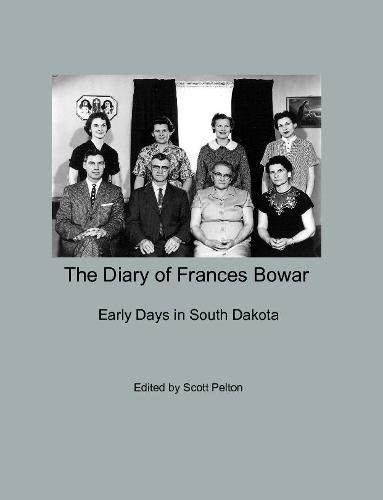 The Diary of Frances Bowar - Early Days in South Dakota