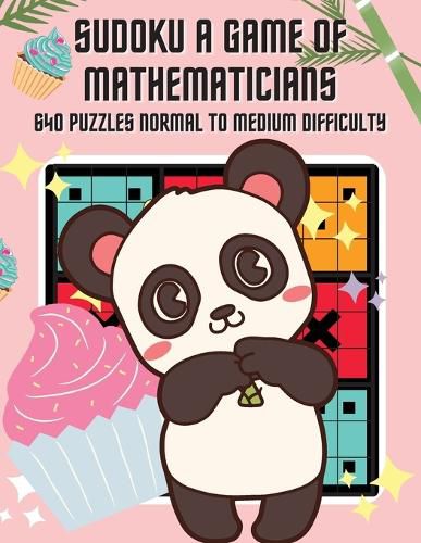 Cover image for Sudoku A Game of Mathematicians 640 Puzzles Normal to Medium Difficulty