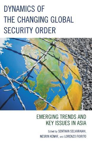 Cover image for Dynamics of the Changing Global Security Order
