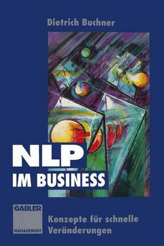 Cover image for NLP im Business: Konzepte fur schnelle Veranderungen