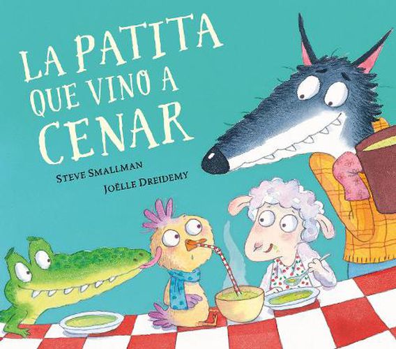 Cover image for La patita que vino a cenar / The Duck Who Came for Dinner