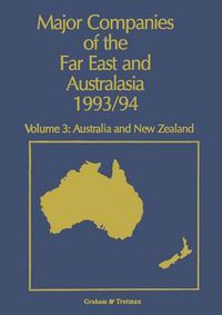 Cover image for Major Companies of The Far East and Australasia 1993/94: Volume 3: Australia and New Zealand