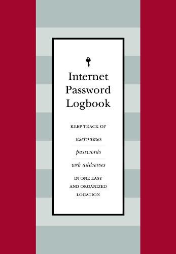 Internet Password Logbook (Red Leatherette): Keep track of usernames, passwords, web addresses in one easy and organized location