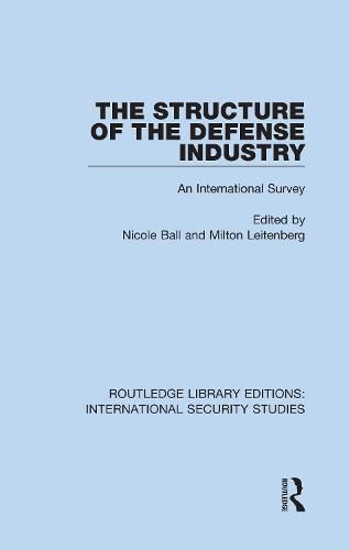 Cover image for The Structure of the Defense Industry: An International Survey