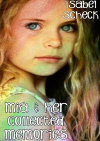 Cover image for Mia & Her Collected Memories