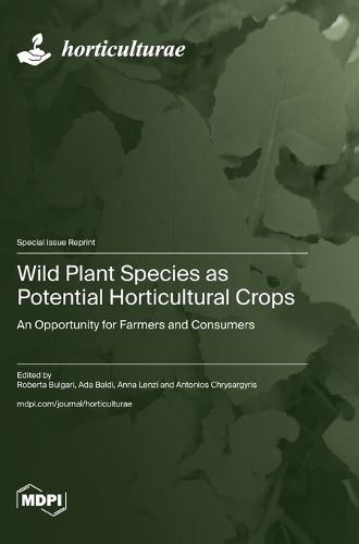 Cover image for Wild Plant Species as Potential Horticultural Crops