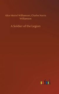 Cover image for A Soldier of the Legion