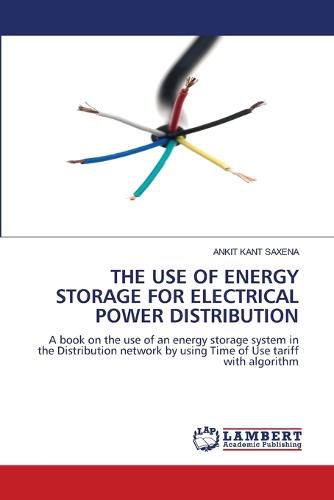 Cover image for The Use of Energy Storage for Electrical Power Distribution