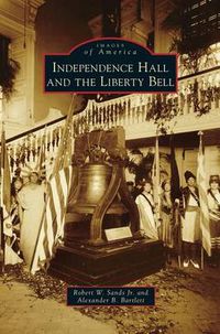 Cover image for Independence Hall and the Liberty Bell