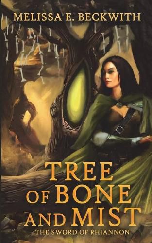 Cover image for Tree of Bone and Mist: The Sword of Rhiannon: Book One