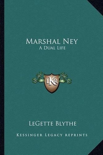 Cover image for Marshal Ney: A Dual Life