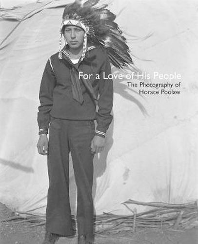 Cover image for For a Love of His People: The Photography of Horace Poolaw