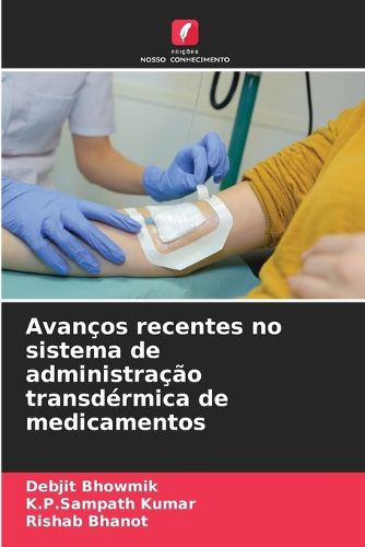Cover image for Avancos recentes no sistema de administracao transdermica de medicamentos