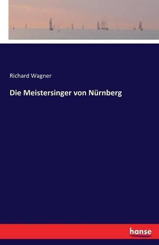 Cover image for Die Meistersinger von Nurnberg