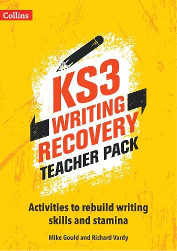 Cover image for KS3 Writing Recovery Teacher Pack: Activities to Rebuild Writing Skills and Stamina