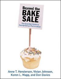 Cover image for Beyond The Bake Sale: The Essential Guide to Family School Partnerships