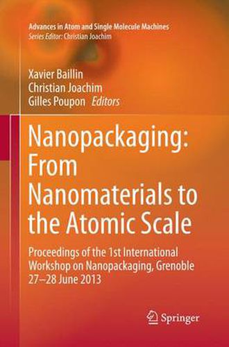 Cover image for Nanopackaging: From Nanomaterials to the Atomic Scale: Proceedings of the 1st International Workshop on Nanopackaging, Grenoble 27-28 June 2013