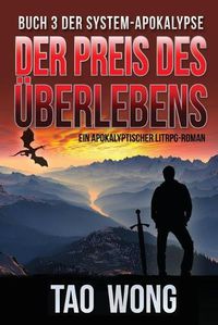 Cover image for Der Preis des UEberlebens: Ein Apokalyptischer LitRPG-Roman