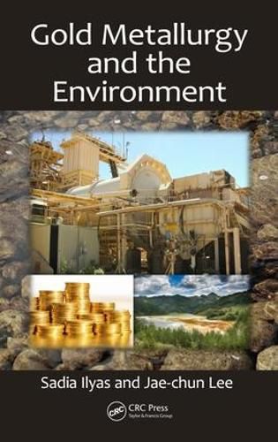 Cover image for Gold Metallurgy and the Environment