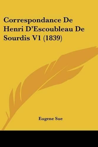 Correspondance de Henri D'Escoubleau de Sourdis V1 (1839)