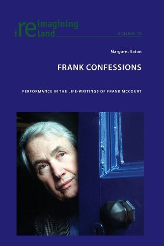 Frank Confessions: Performance in the Life-Writings of Frank McCourt