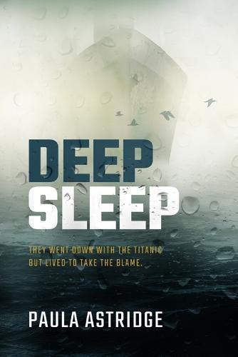 Cover image for Deep Sleep: They Went Down with the Titanic but They Lived to Take the Blame