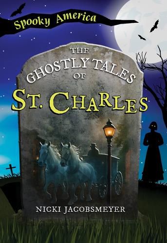 Cover image for The Ghostly Tales of St. Charles