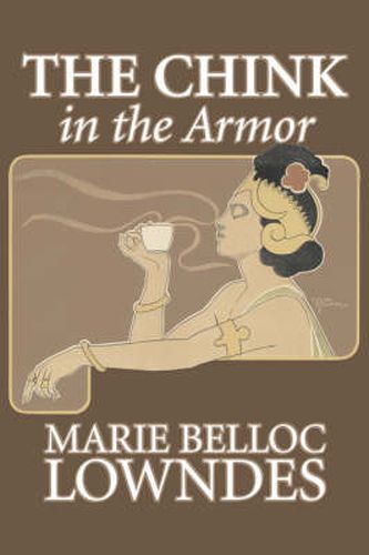 Cover image for The Chink in the Armor by Marie Belloc Lowndes, Fiction, Mystery & Detective, Ghost, Horror