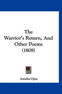 Cover image for The Warrior's Return, and Other Poems (1808)