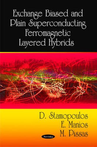 Cover image for Exchange Biased & Plain Superconducting Ferromagnetic Layered Hybrids