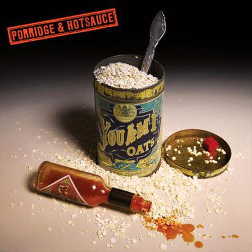 Porridge And Hotsauce *** Red Vinyl