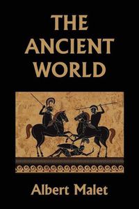 Cover image for The Ancient World (Yesterday's Classics)