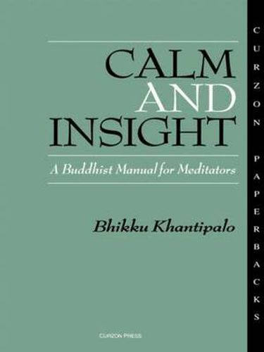 Cover image for Calm and Insight: A Buddhist Manual for Meditators